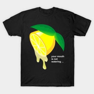 Lemon water mouth T-Shirt